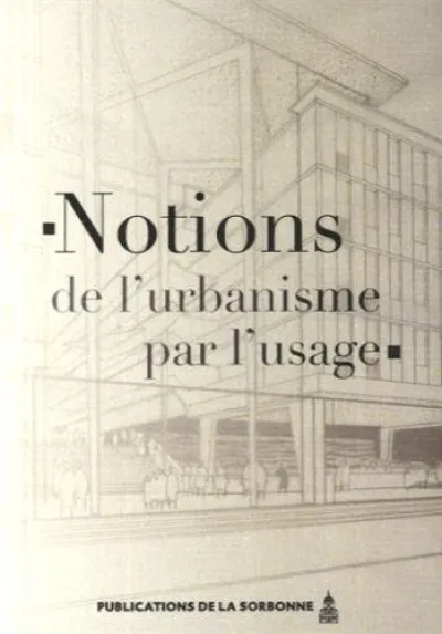 Notions de l&rsquo;urbanisme par l&rsquo;usage