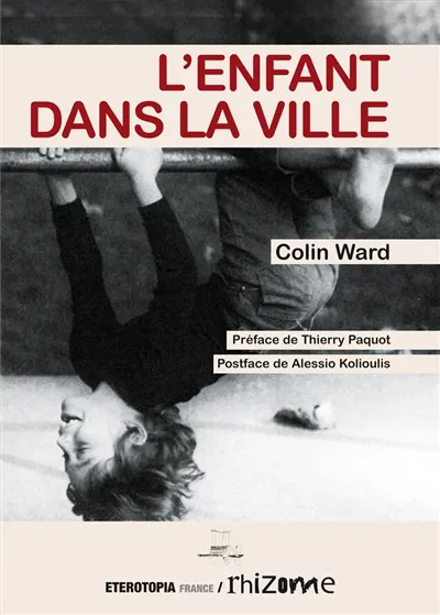 L&rsquo;enfant dans la ville