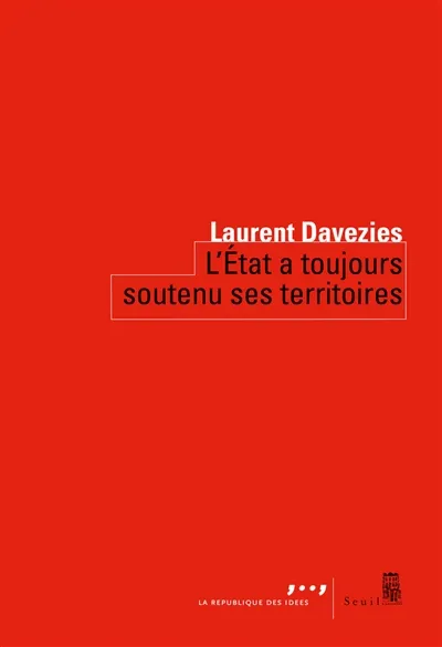 L&rsquo;Etat a toujours soutenu ses territoires