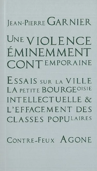Une violence éminemment contemporaine