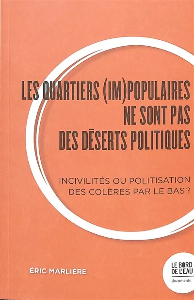 Les quartiers (im)populaires ne sont pas des déserts politiques