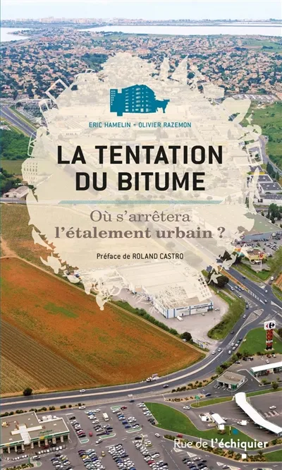 La tentation du bitume