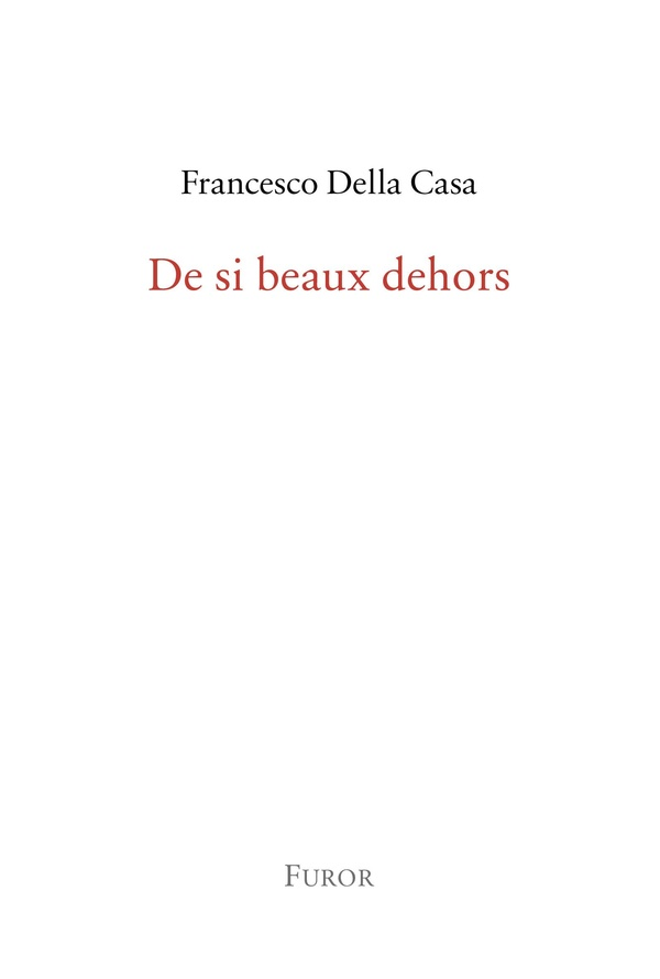De si beaux dehors