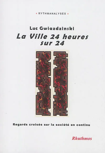 La ville 24 heures sur 24