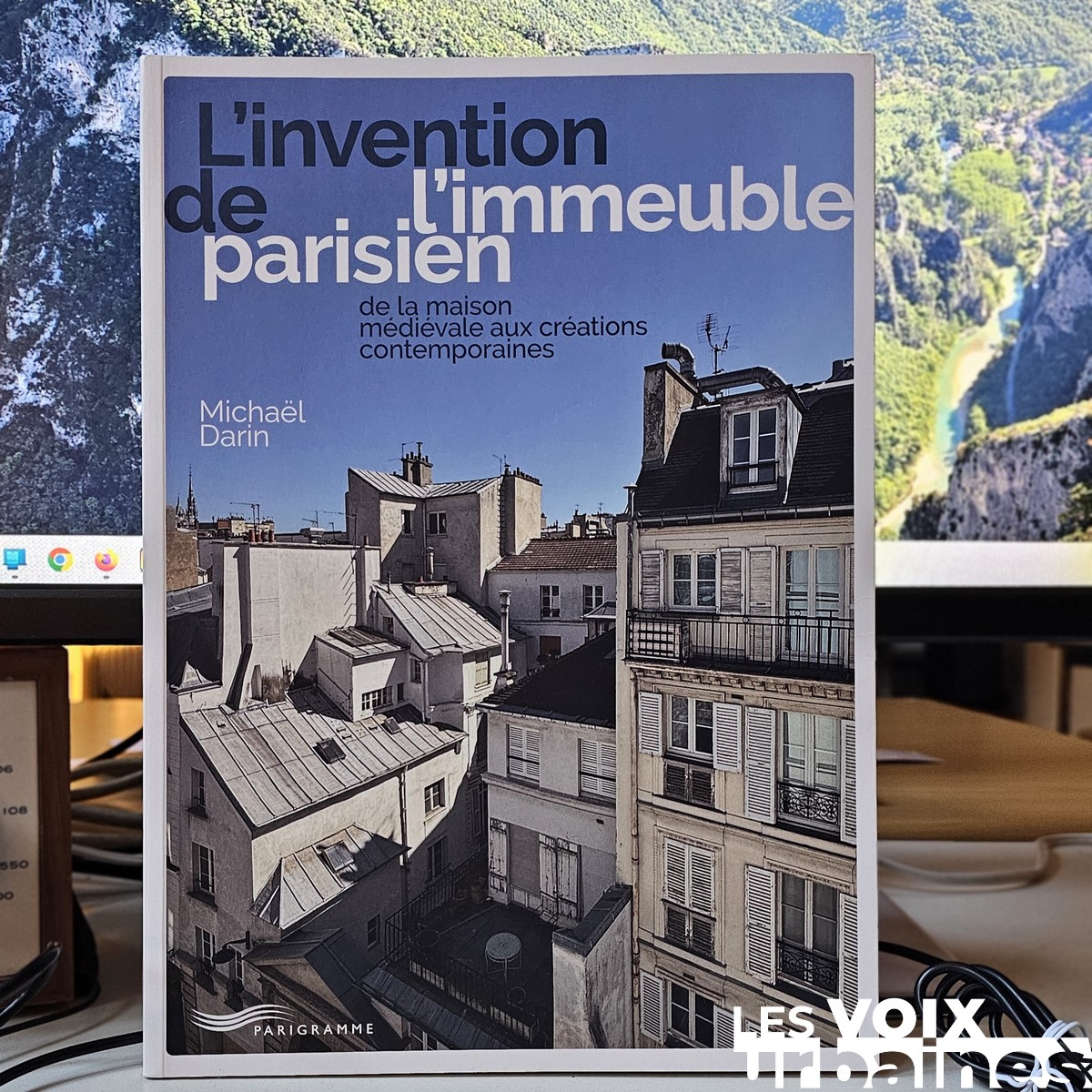 L&rsquo;invention de l&rsquo;immeuble parisien